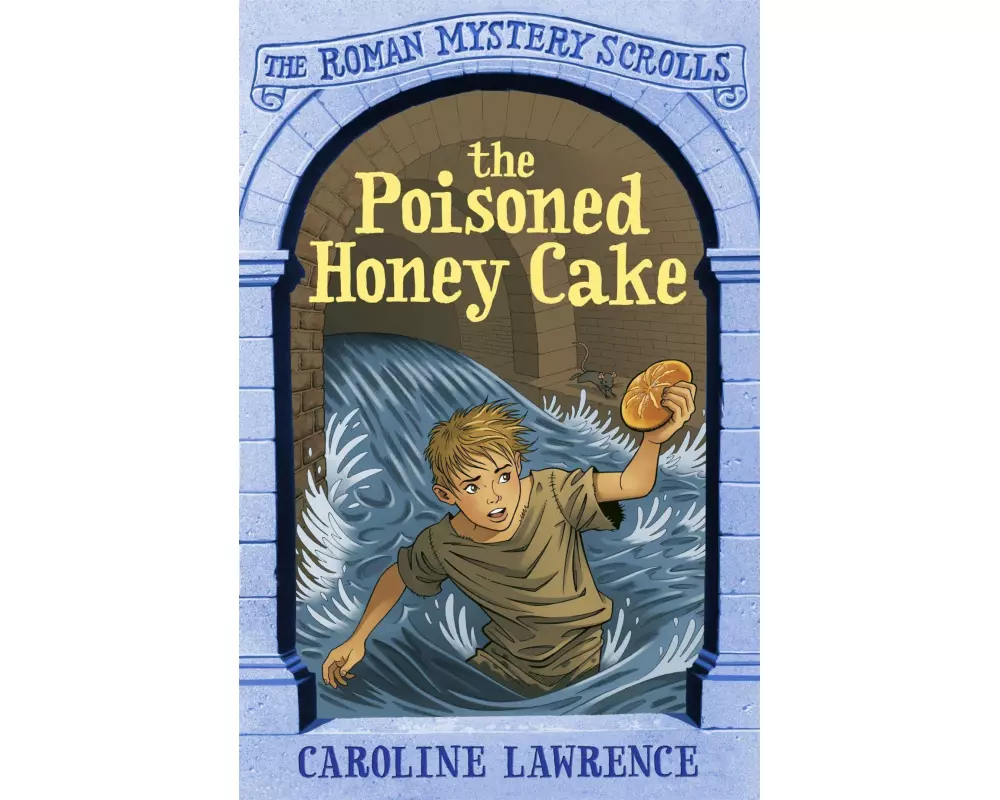 The Roman Mystery Scrolls: The Poisoned Honey Cake