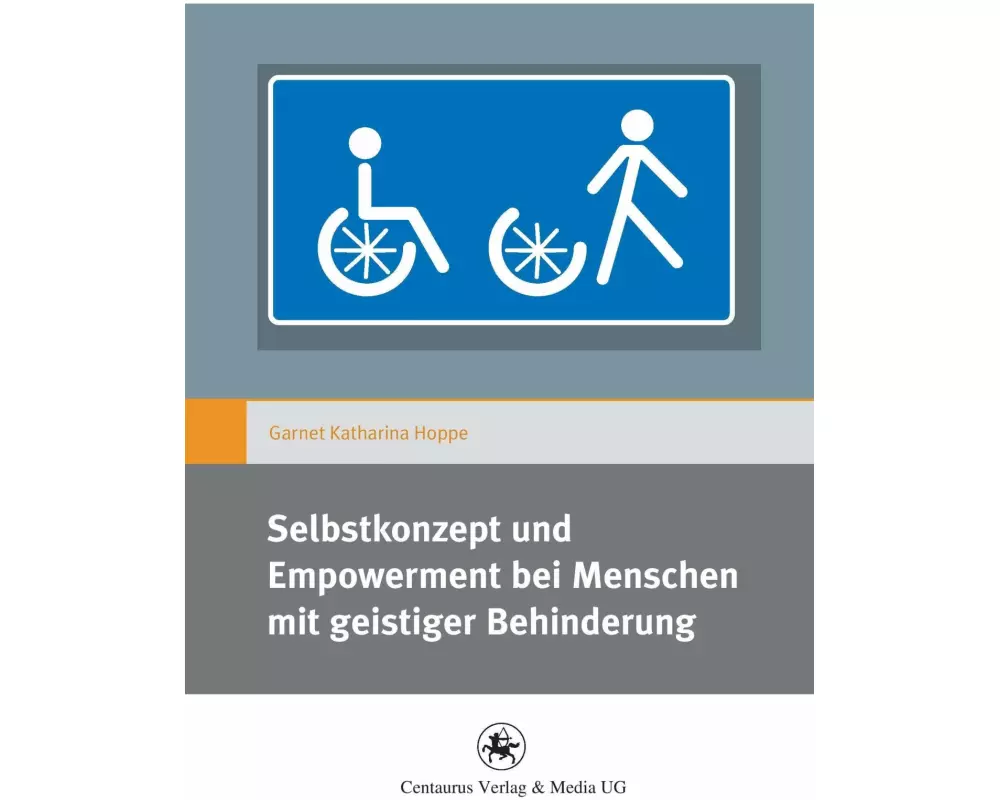 Selbstkonzept und Empowerment bei Menschen mit geistiger Behinderung