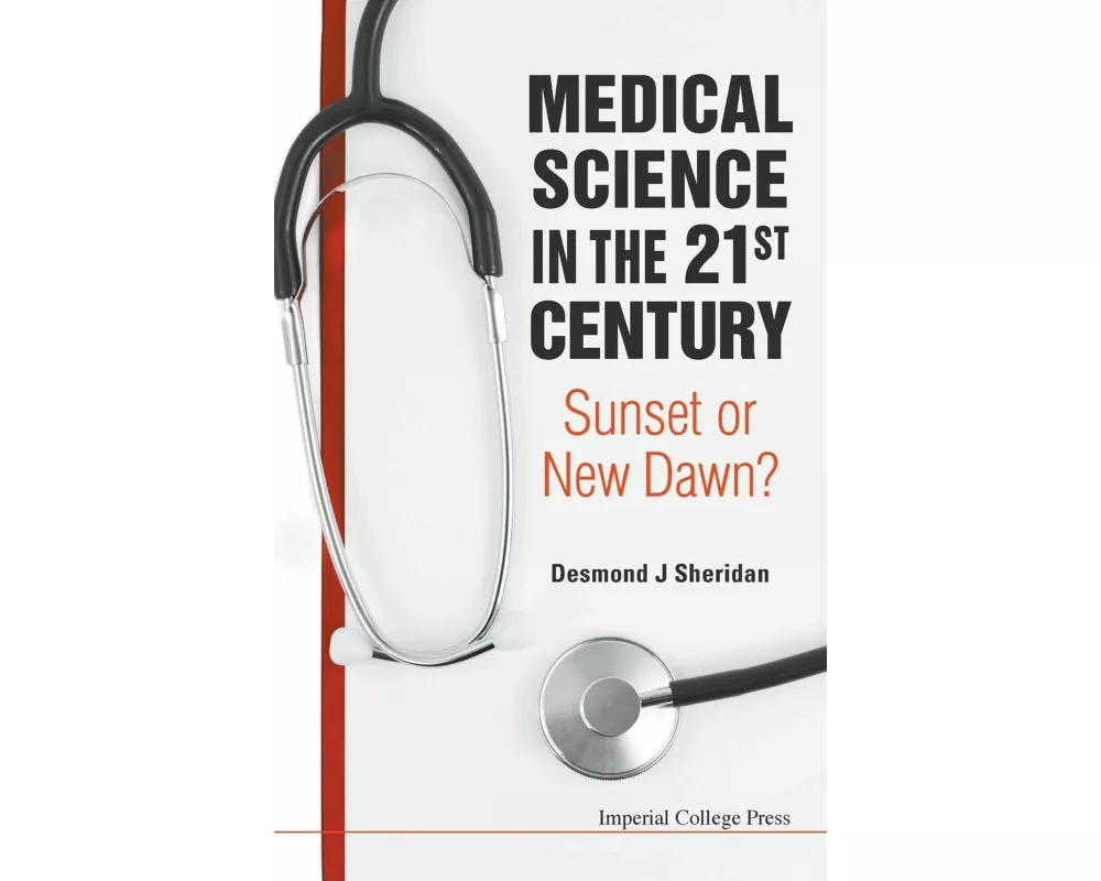 Medical Science In The 21st Century: Sunset Or New Dawn?