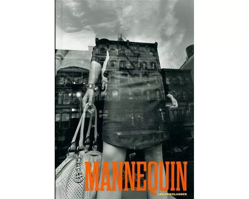 Lee Friedlander: Mannequin
