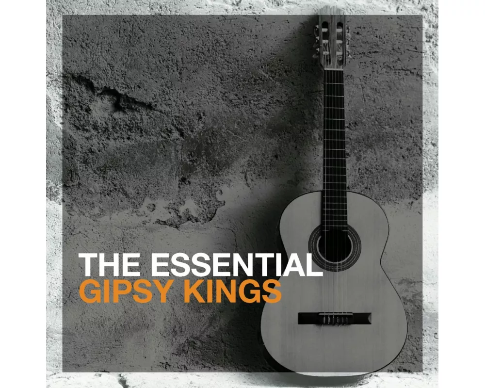 The Essential Gipsy Kings