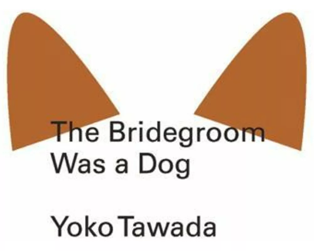 The Bridegroom Was a Dog