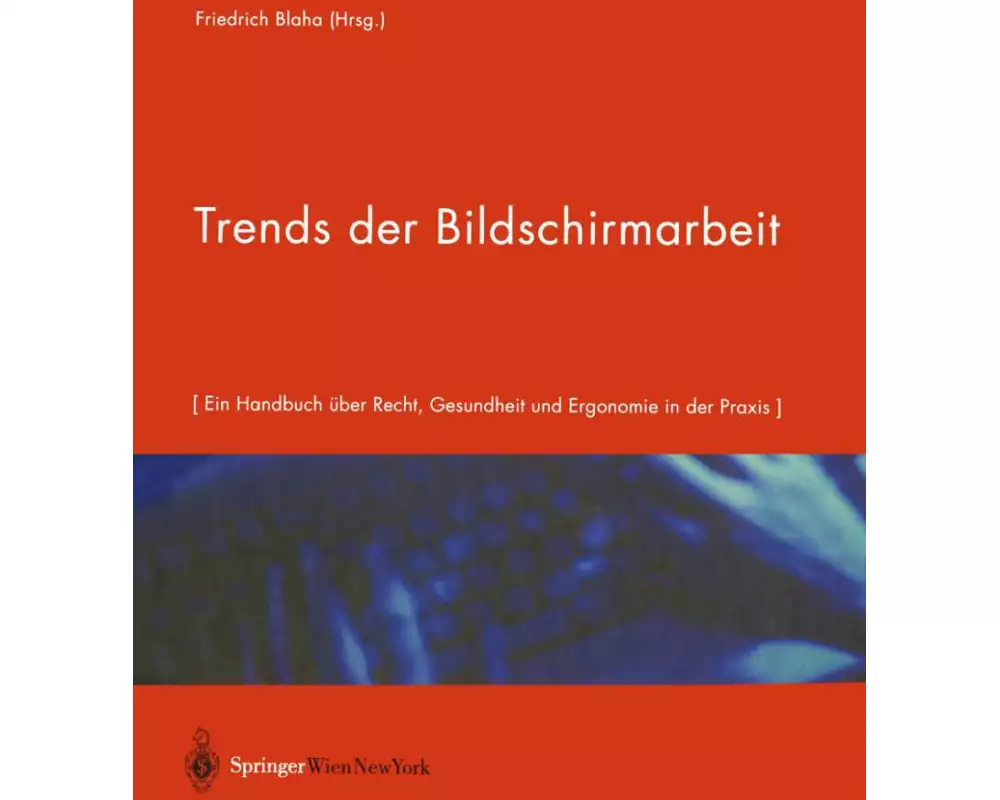 Trends der Bildschirmarbeit