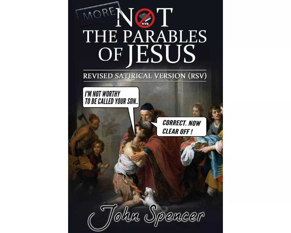 More Not the Parables of Jesus