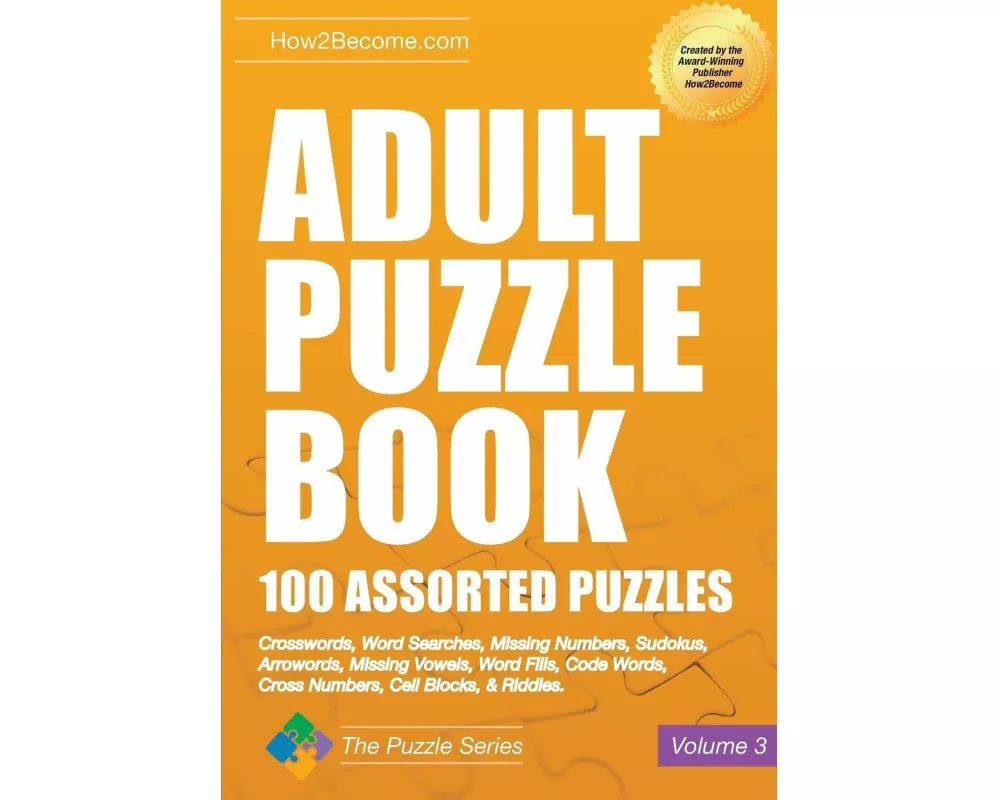 Adult Puzzle Book: 100 Assorted Puzzles - Volume 3