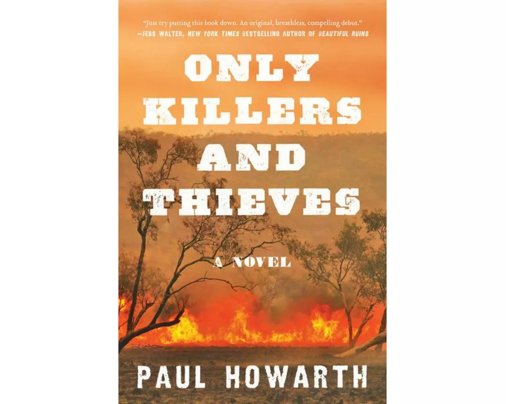 Only Killers and Thieves