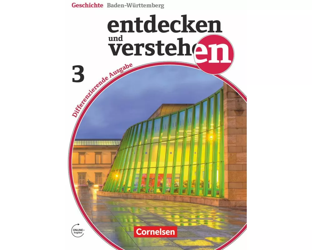 Entdecken und verstehen - Geschichtsbuch - Differenzierende Ausgabe Baden-Württemberg - Ausgabe ab 2016 - Band 3: 9./10. Schuljahr