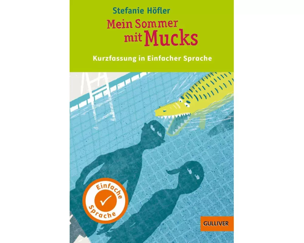 Kurzfassung in Einfacher Sprache. Mein Sommer mit Mucks