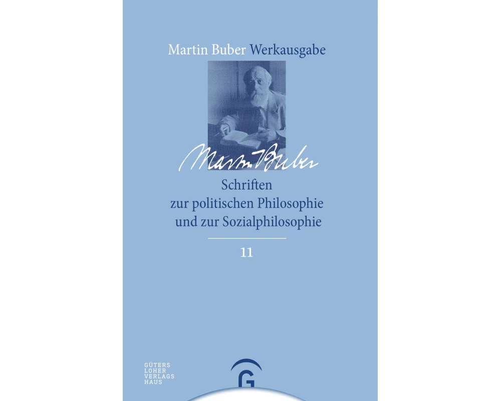Martin Buber-Werkausgabe (MBW) / Schriften zur politischen Philosophie und zur Sozialphilosophie