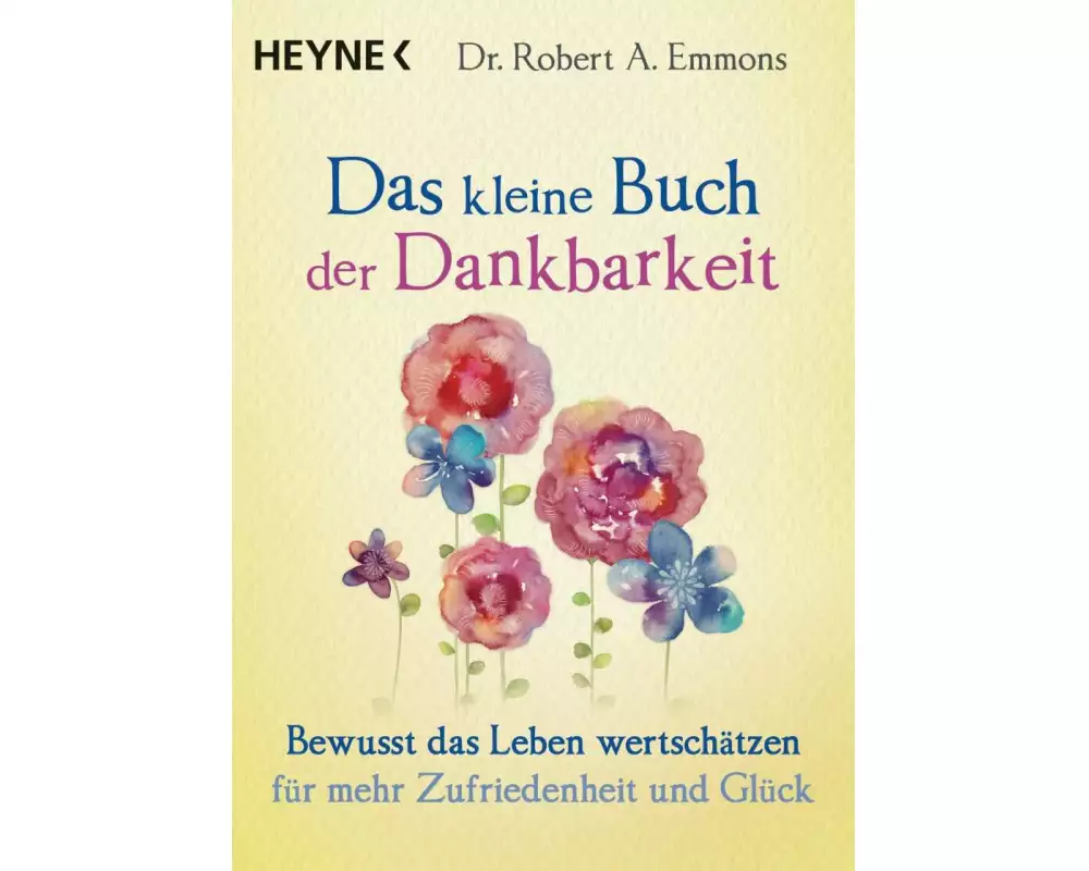 Das kleine Buch der Dankbarkeit