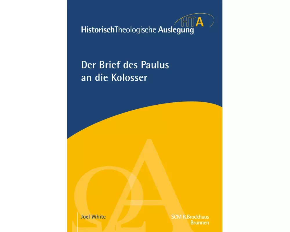 Der Brief des Paulus an die Kolosser