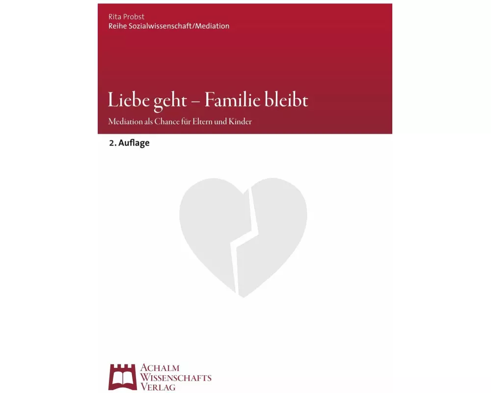 Liebe geht - Familie bleibt