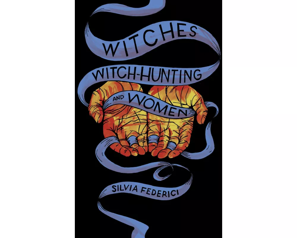 Witches, Witch-Hunting, and Women