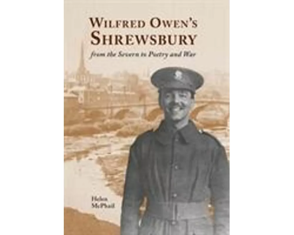 Wilfred Owen's Shrewsbury