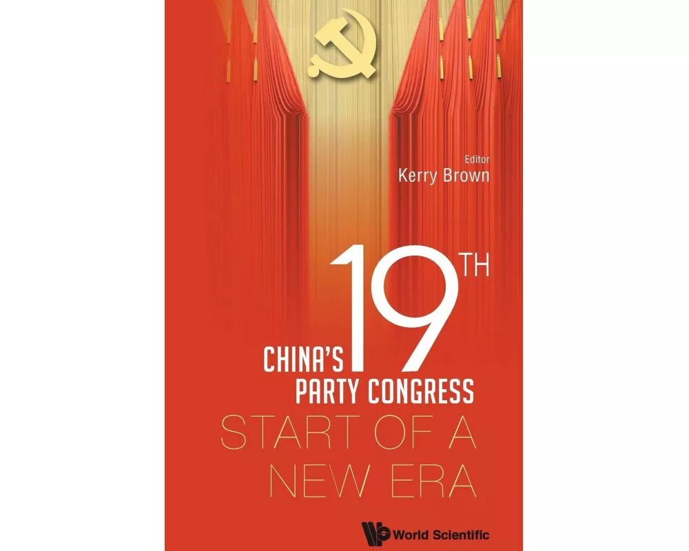 China's 19th Party Congress: Start Of A New Era