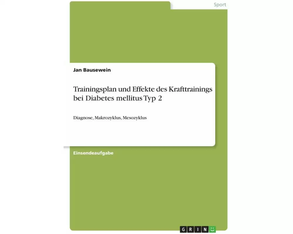 Trainingsplan und Effekte des Krafttrainings bei Diabetes mellitus Typ 2
