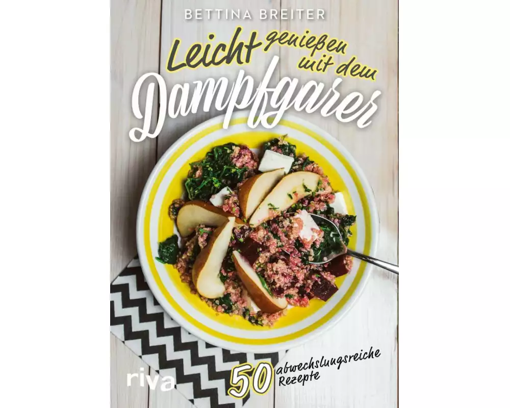 Leicht genießen mit dem Dampfgarer