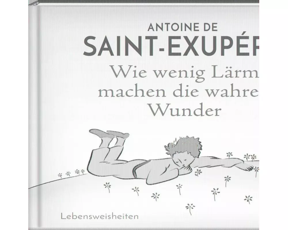 Wie wenig Lärm machen die wahren Wunder