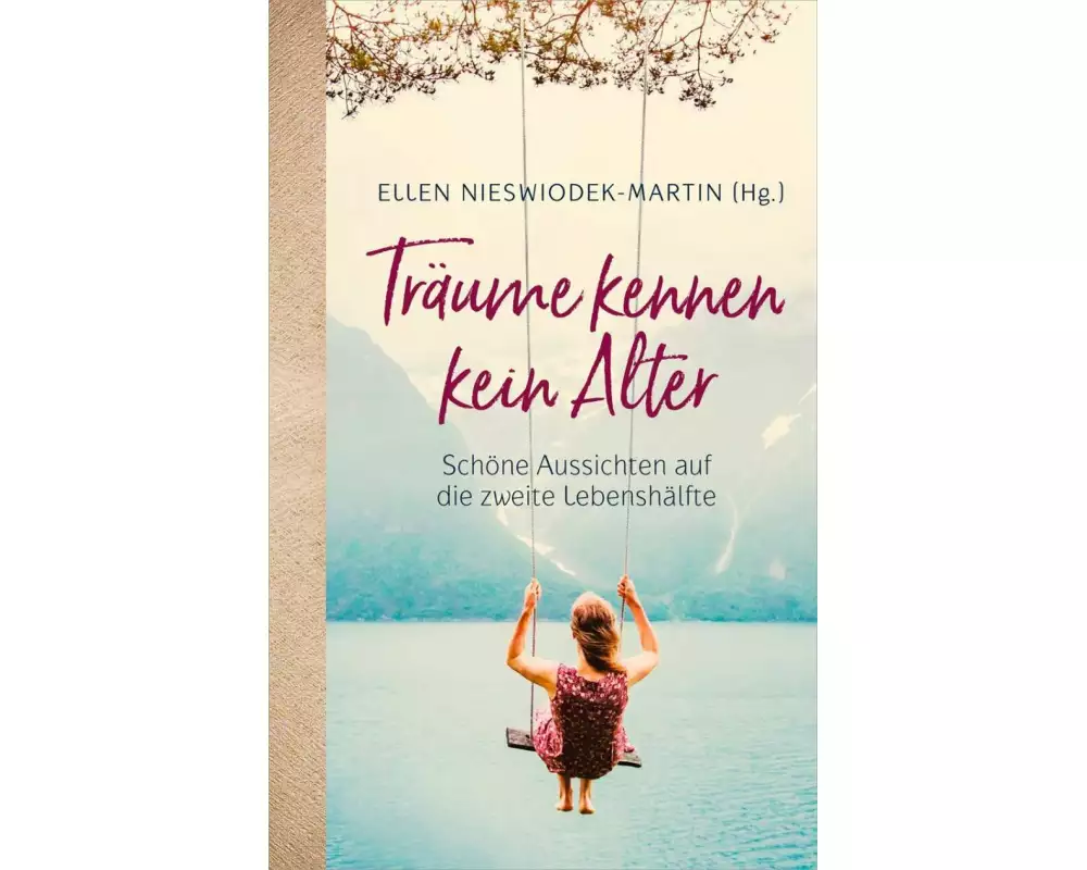 Träume kennen kein Alter