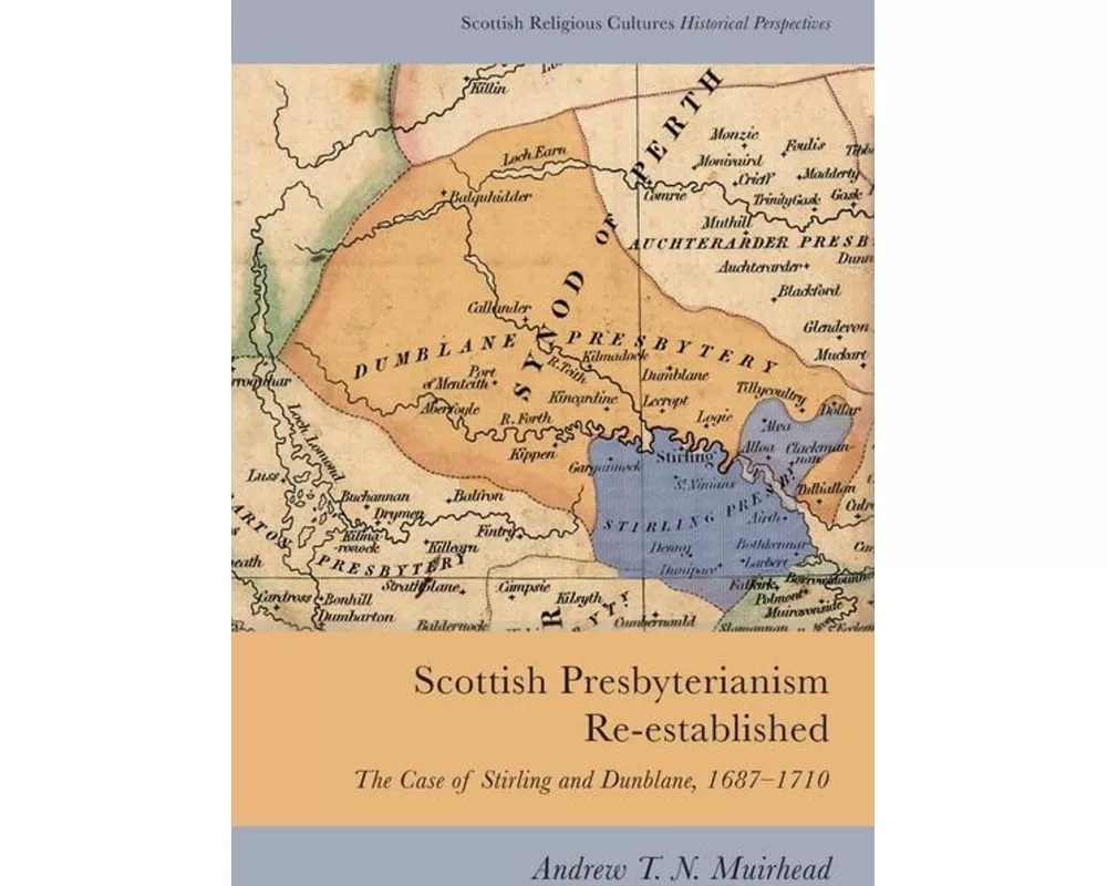 Scottish Presbyterianism Re-Established