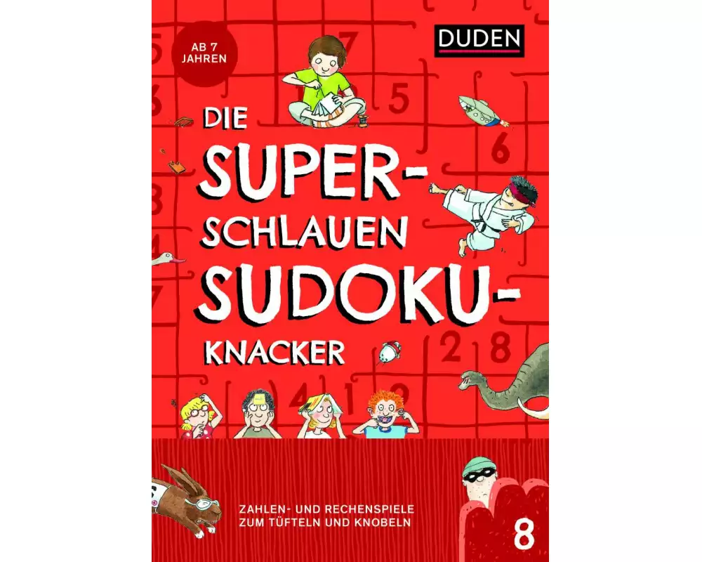 Die superschlauen Sudokuknacker – ab 8 Jahren (Band 8)