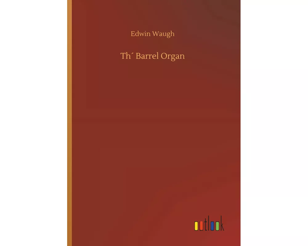 Th Barrel Organ