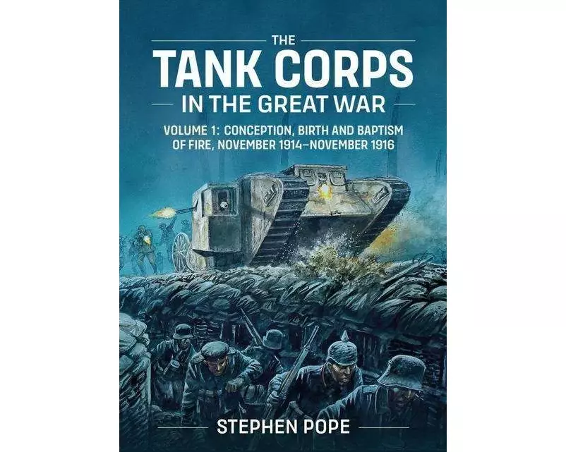 The Tank Corps in the Great War