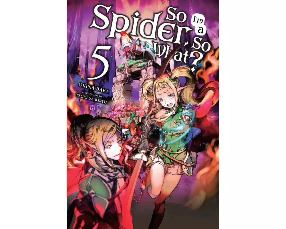 So I'm a Spider, So What?, Vol. 5 (light novel)