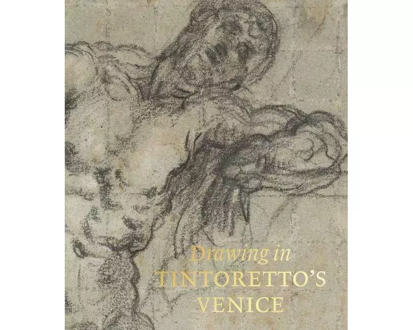 Drawing in Tintoretto’s Venice