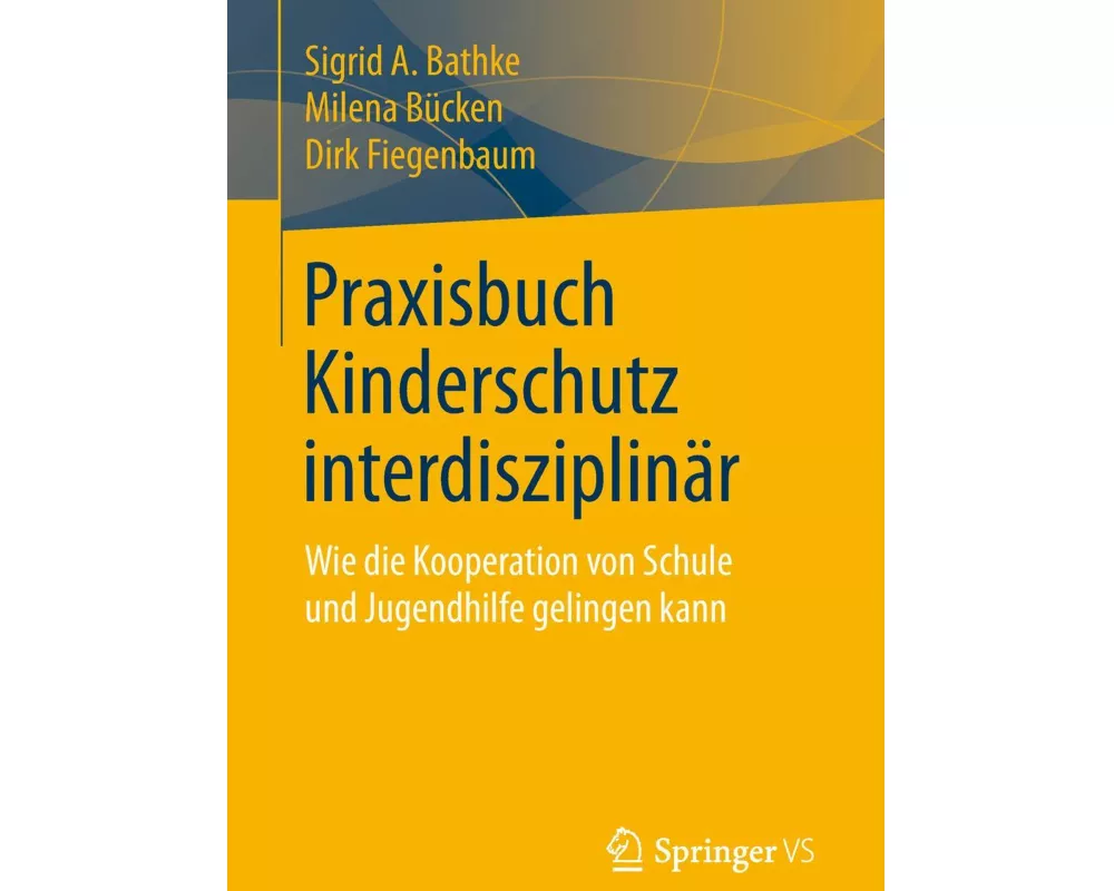 Praxisbuch Kinderschutz interdisziplinär