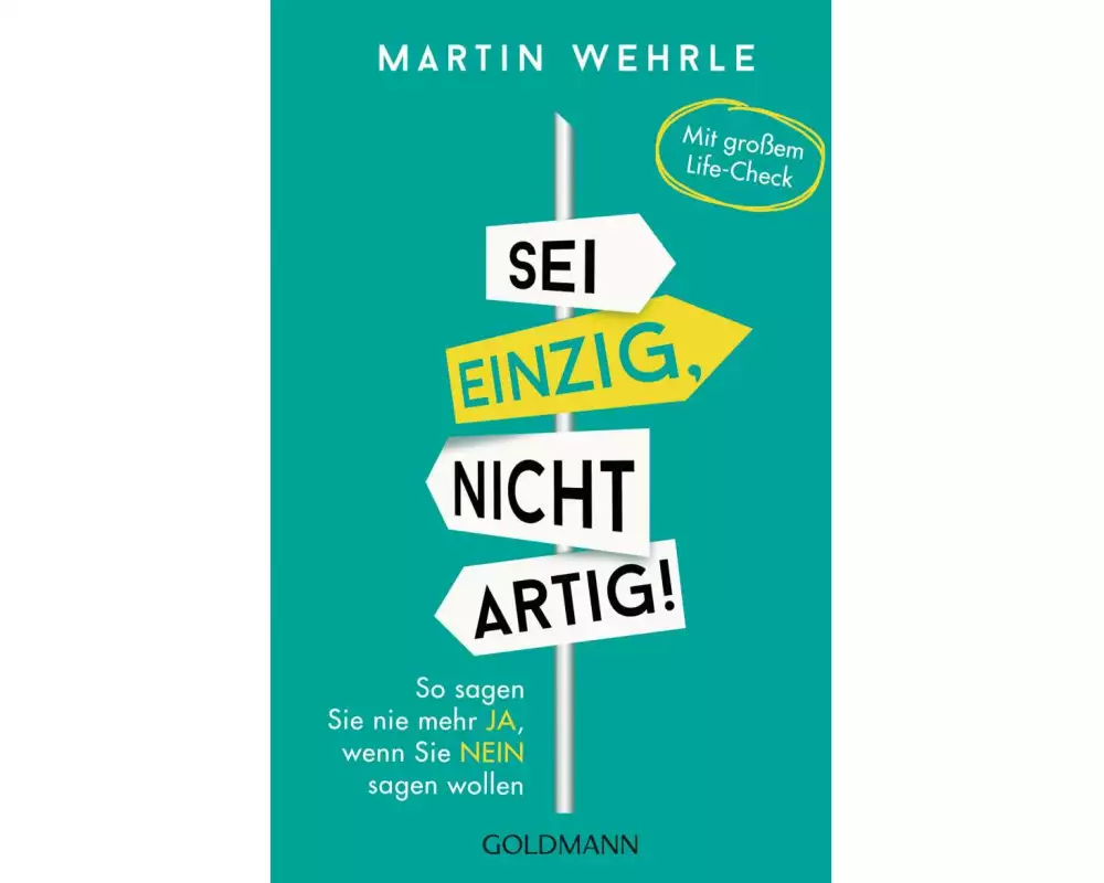 Sei einzig, nicht artig!