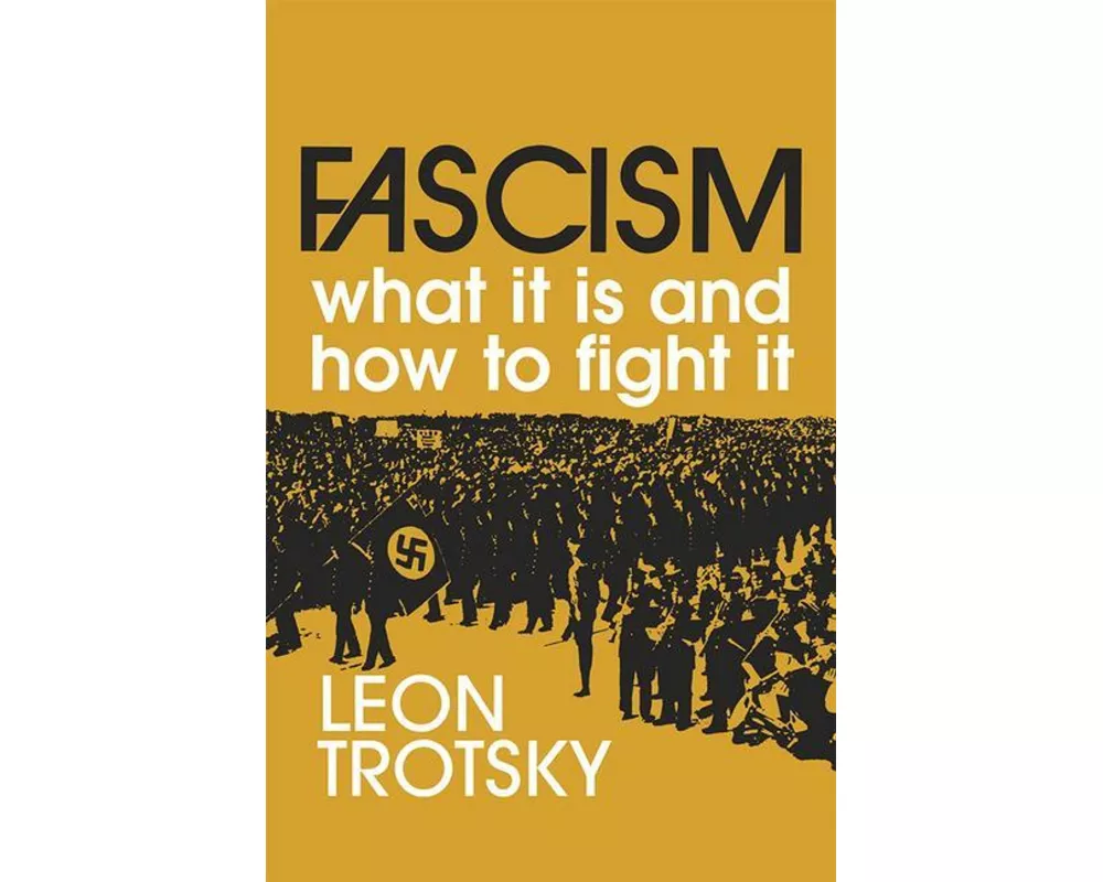 Fascism: What It Is and How to Fight It