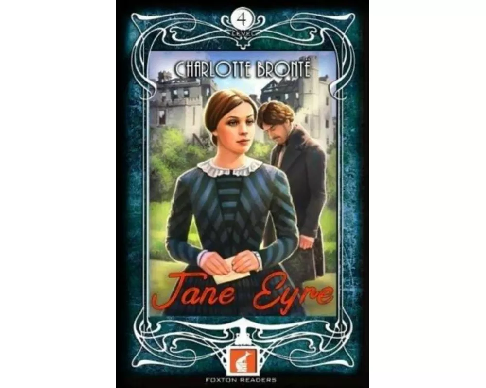 Jane Eyre - Foxton Readers Level 4 - 1300 Headwords (B1/B2) Graded ELT / ESL / EAL Readers