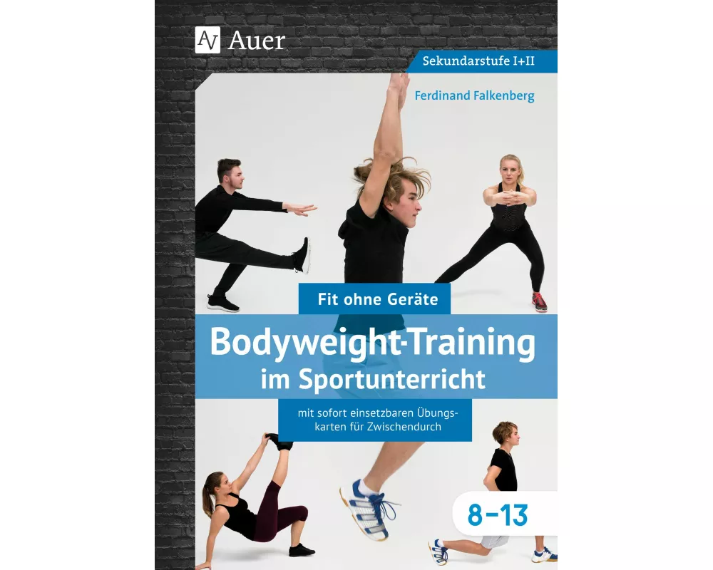 Bodyweight-Training im Sportunterricht 8-13