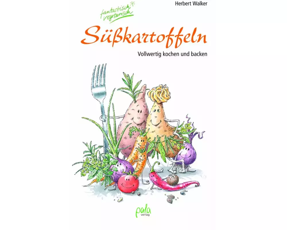 Süßkartoffeln - fantastisch vegetarisch