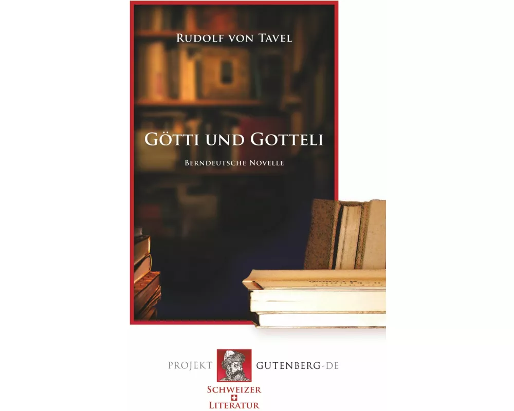 Götti und Gotteli (Berndeutsch)