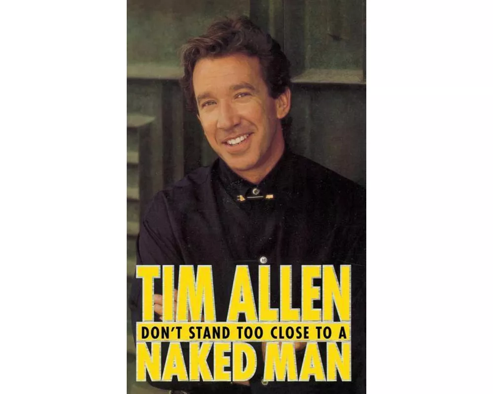 Don't Stand Too Close to a Naked Man