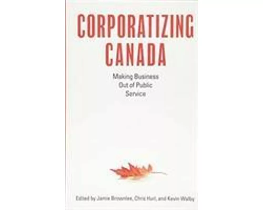 Corporatizing Canada