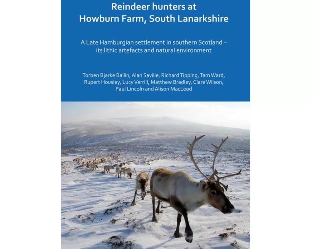 Reindeer hunters at Howburn Farm, South Lanarkshire