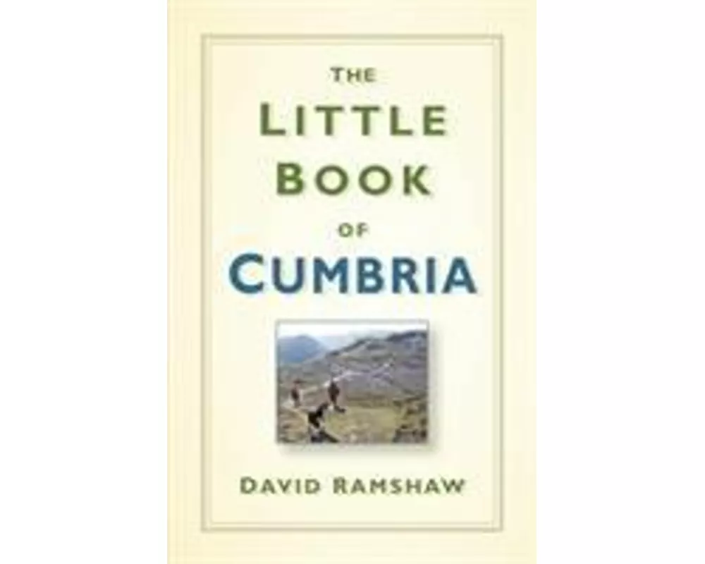 The Little Book of Cumbria
