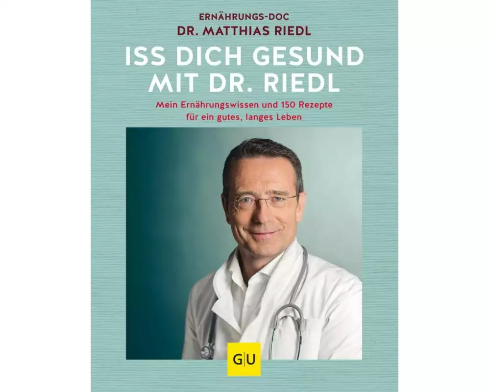 Iss dich gesund mit Dr. Riedl