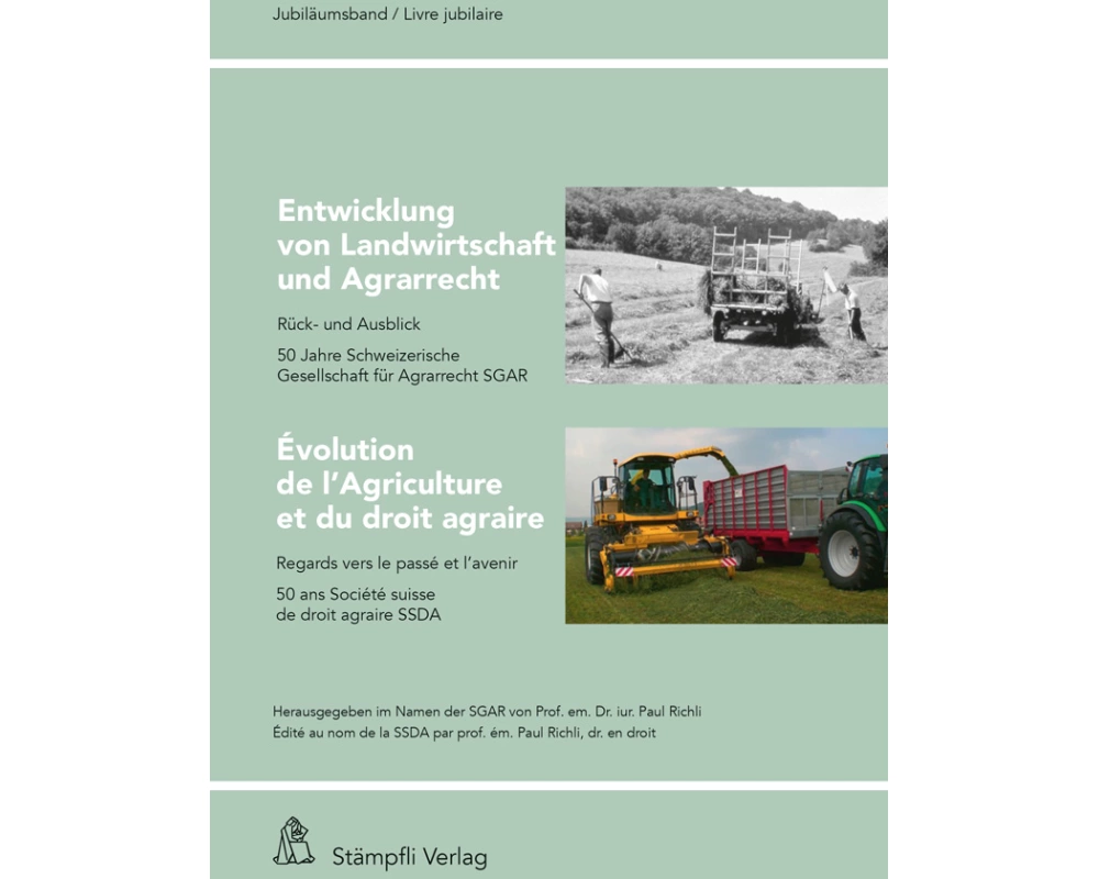 Entwicklung von Landwirtschaft und Agrarrecht / Evolution de l'Agriculture et du droit agraire