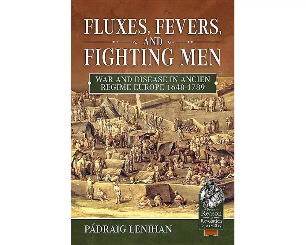 Fluxes, Fevers and Fighting Men