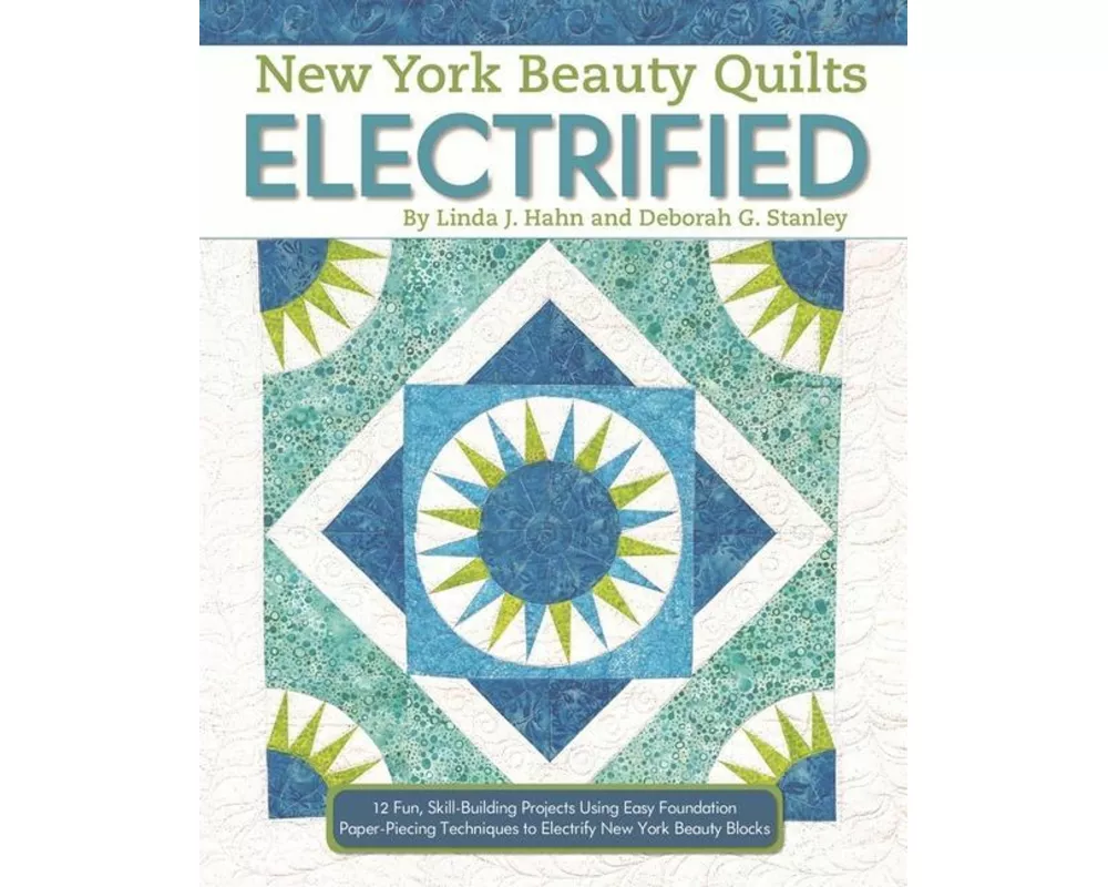 New York Beauty Quilts Electrified