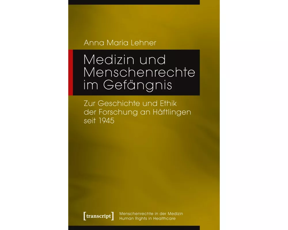 Medizin und Menschenrechte im Gefängnis