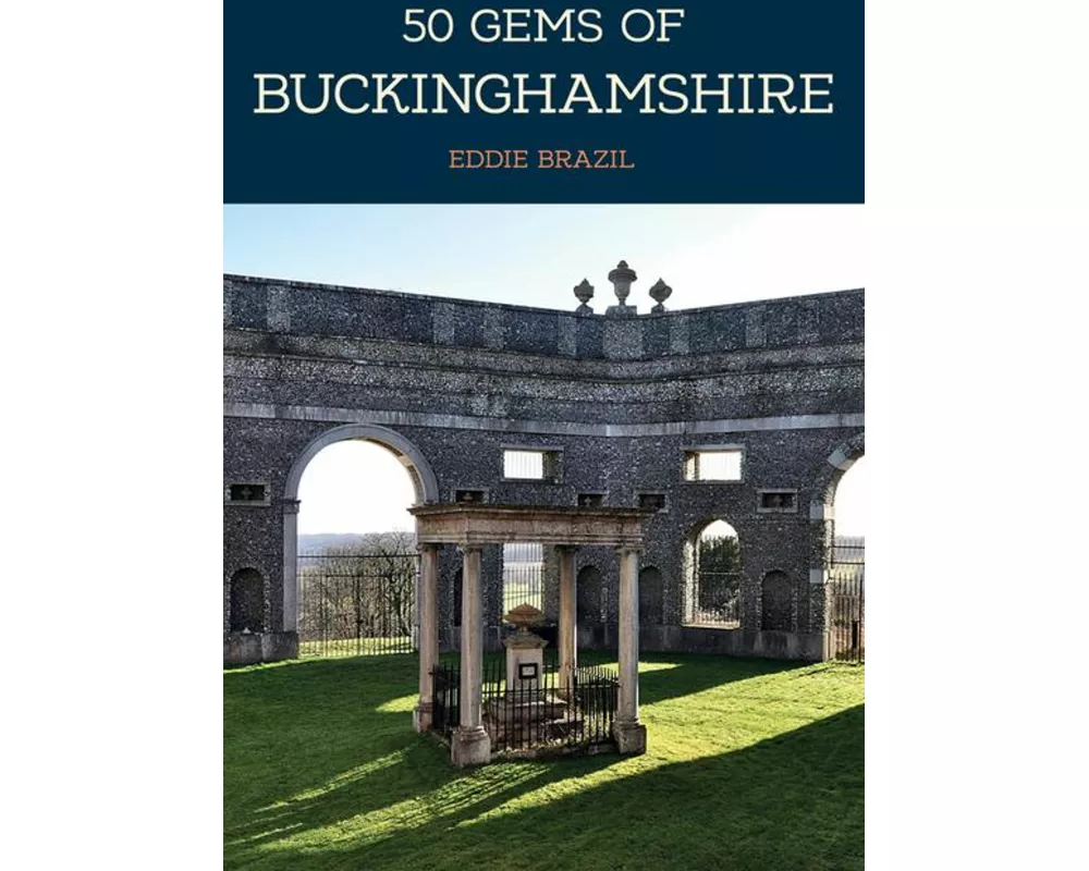 50 Gems of Buckinghamshire