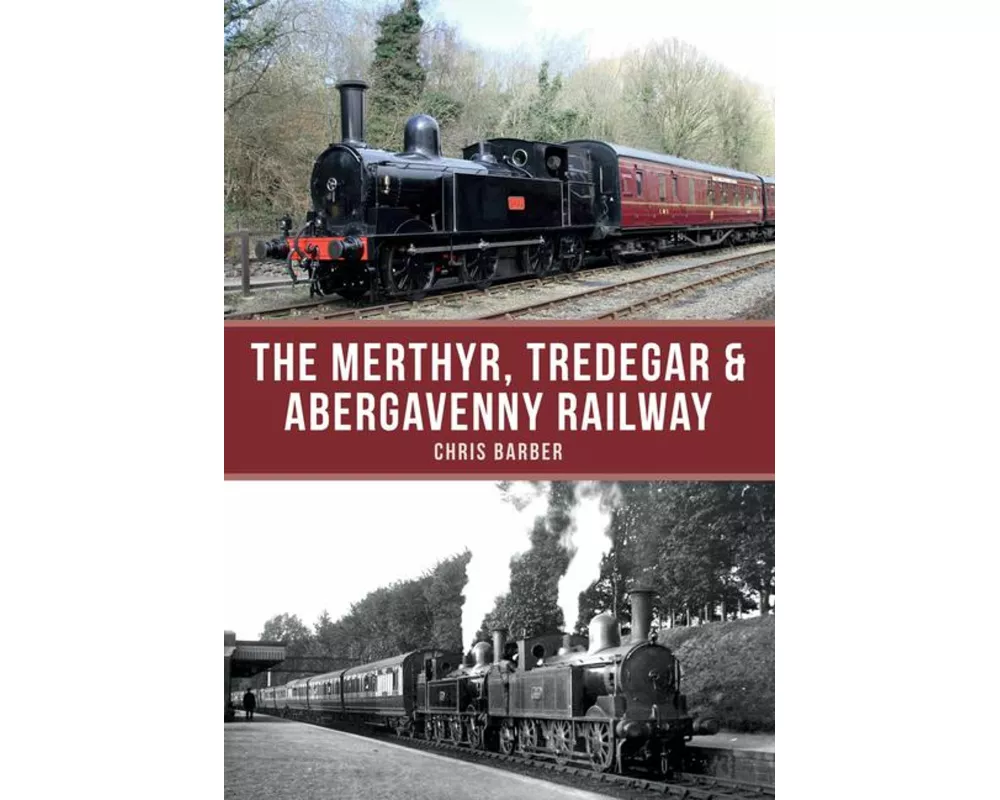 The Merthyr, Tredegar & Abergavenny Railway