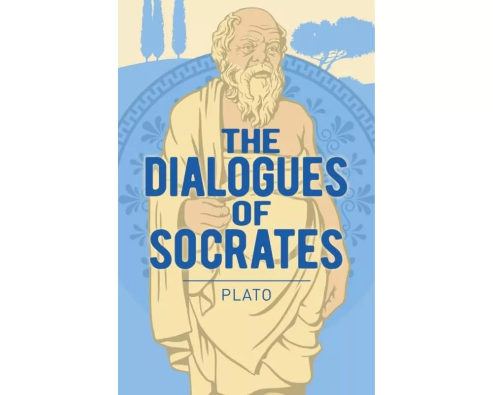 The Dialogues of Socrates