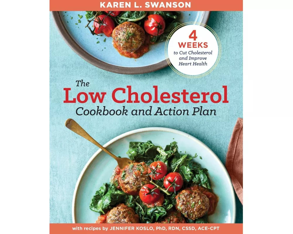 The Low Cholesterol Cookbook and Action Plan