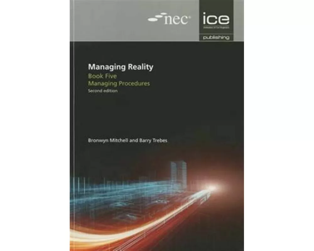 Managing Reality, Second edition. Book 5: Managing procedures
